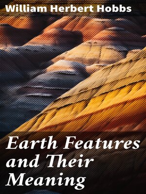 cover image of Earth Features and Their Meaning